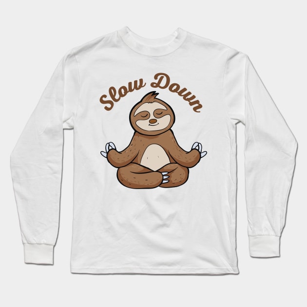 Slow Down Sloth Long Sleeve T-Shirt by NicoleMerida